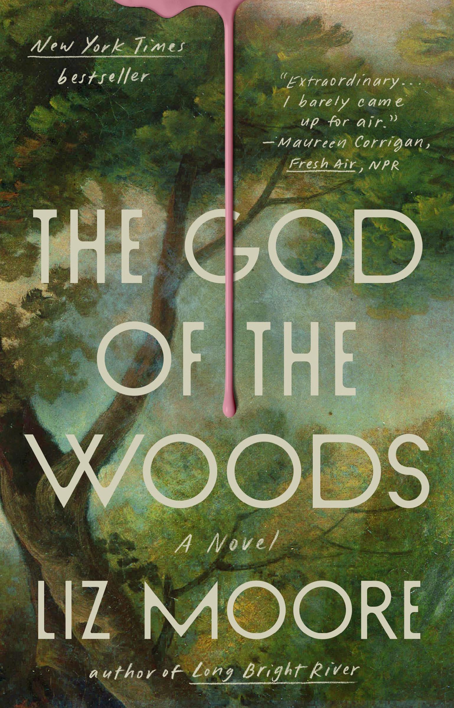 The God of the Woods: A Captivating Novel by Liz Moore